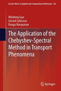 Produktbild: The Application of the Chebyshev-Spectral Method in Transport Phenomena