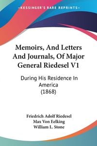 Produktbild: Memoirs, And Letters And Journals, Of Major General Riedesel V1