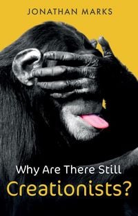 Produktbild: Why Are There Still Creationists? - Human Evolution and the Ancestors