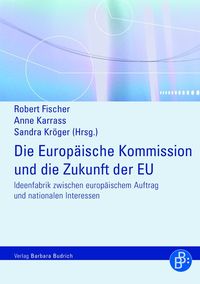 Produktbild: Die Europ&auml;ische Kommission und die Zukunft der EU