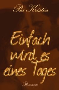 Produktbild: Einfach wird es eines Tages