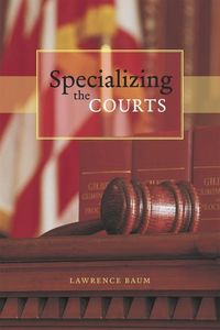 Produktbild: Baum, L: Specializing the Courts