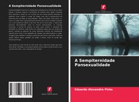 Produktbild: A Sempiternidade Pansexualidade