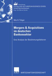 Bild vom Artikel Mergers & Acquisitions im deutschen Bankensektor vom Autor Nils H. Tröger