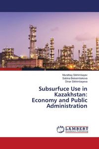 Produktbild: Subsurfuce Use in Kazakhstan: Economy and Public Administration