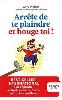 Produktbild: Arr&ecirc;te de te plaindre et bouge-toi !
