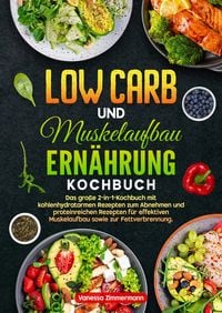 Produktbild: Low Carb und Muskelaufbau Ern&auml;hrung Kochbuch