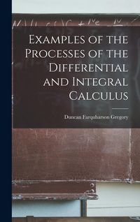 Produktbild: Examples of the Processes of the Differential and Integral Calculus