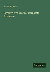 Produktbild: Seventy-five Years of Corporate Existence