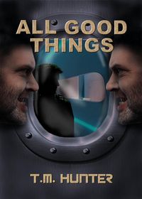 Produktbild: All Good Things (Aston West, #4)