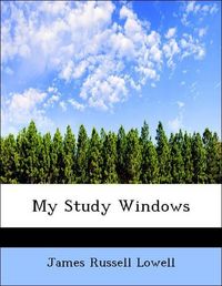 Produktbild: Lowell, J: My Study Windows