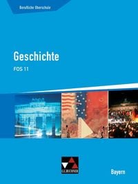 Produktbild: Buchners Geschichte Berufliche Oberschule Bayern / Geschichte FOS 11