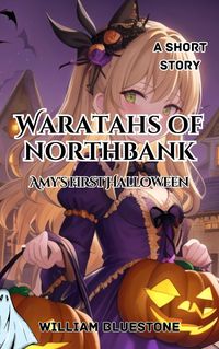 Produktbild: Waratahs of North Bank; Amy's First Halloween (Waratah Shorts, #1)