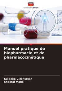 Produktbild: Manuel pratique de biopharmacie et de pharmacocin&eacute;tique