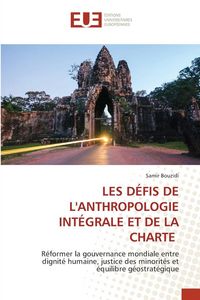 Produktbild: Les D&eacute;fis De L'anthropologie Int&eacute;grale Et De La Charte