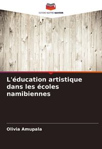 Produktbild: L'&eacute;ducation artistique dans les &eacute;coles namibiennes