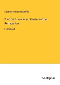 Produktbild: Frankreichs moderne Literatur seit der Restauration