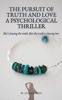 Produktbild: The Pursuit of Truth and Love A Psychological Thriller