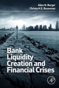 Produktbild: Bank Liquidity Creation and Financial Crises