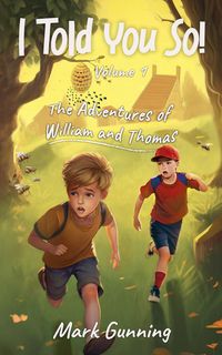 Produktbild: The Adventures of William and Thomas (I Told You So!, #1)