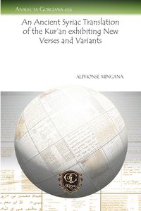 Produktbild: An Ancient Syriac Translation of the Kur'an exhibiting New Verses and Variants
