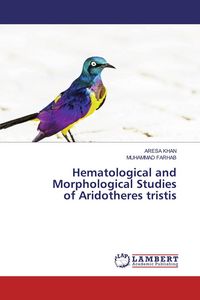 Produktbild: Hematological and Morphological Studies of Aridotheres tristis