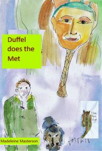 Produktbild: Wonka Presents! Duffel does the Met (The Wonka Stories, #28)