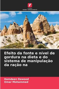 Produktbild: Efeito da fonte e n&iacute;vel de gordura na dieta e do sistema de manipula&ccedil;&atilde;o da ra&ccedil;&atilde;o na