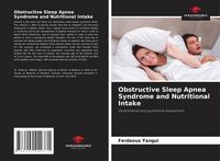 Produktbild: Obstructive Sleep Apnea Syndrome and Nutritional Intake