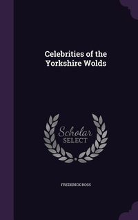 Produktbild: Celebrities of the Yorkshire Wolds