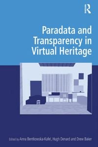 Produktbild: Paradata and Transparency in Virtual Heritage