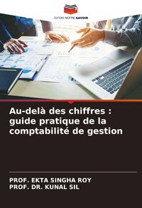 Produktbild: Au-del&agrave; des chiffres : guide pratique de la comptabilit&eacute; de gestion