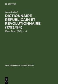 Produktbild: Dictionnaire R&eacute;publicain et R&eacute;volutionnaire (1793/94)