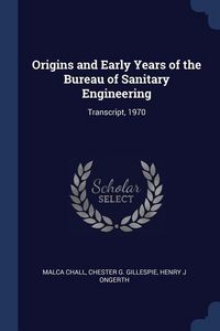 Produktbild: Origins and Early Years of the Bureau of Sanitary Engineering