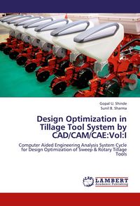 Produktbild: Design Optimization in Tillage Tool System by CAD/CAM/CAE:Vol:I