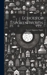 Produktbild: Echoes of Spoken Words