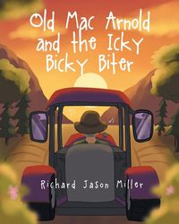 Produktbild: Old Mac Arnold and the Icky Bicky Biter