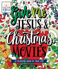 Produktbild: Color & Grace: Give Me Jesus & Christmas Movies