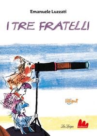 Produktbild: I tre fratelli. Ediz. ad alta leggibilit&agrave;