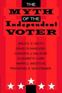 Produktbild: Keith, B: Myth of Independent Vote (Paper)
