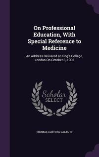 Produktbild: On Professional Education, With Special Reference to Medicine