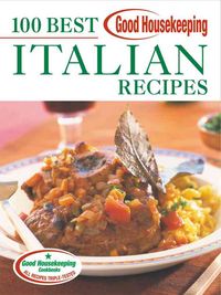 Produktbild: Good Housekeeping 100 Best Italian Recipes