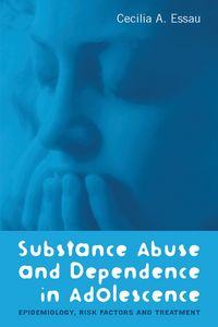 Produktbild: Substance Abuse and Dependence in Adolescence