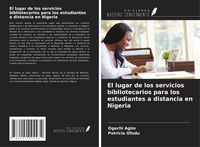 Produktbild: El lugar de los servicios bibliotecarios para los estudiantes a distancia en Nigeria