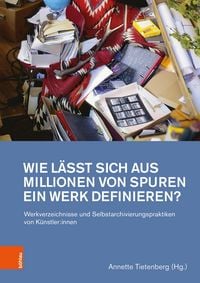 Produktbild: Wie l&auml;sst sich aus Millionen von Spuren ein Werk definieren?