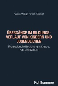 Produktbild: &Uuml;berg&auml;nge im Bildungsverlauf von Kindern und Jugendlichen