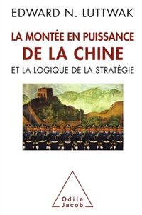 Produktbild: La Mont&eacute;e en puissance de la Chine et la logique de la strat&eacute;gie