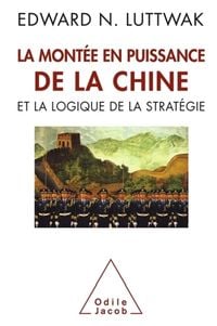 Produktbild: The Rise of China and the Logic of Strategy / La Mont&eacute;e en puissance de la Chine et la logique de la strat&eacute;gie