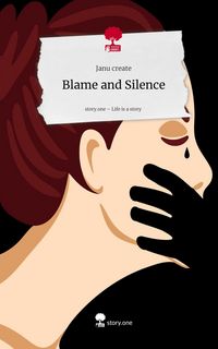 Produktbild: Blame and Silence. Life is a Story - story.one