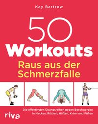 Bild vom Artikel 50 Workouts – Raus aus der Schmerzfalle vom Autor Kay Bartrow